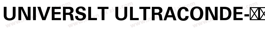 UNIVERSLT ULTRACONDE字体转换
